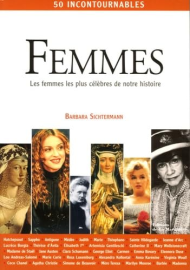 Femmes: Les femmes les plus célèbres de notre histoire
